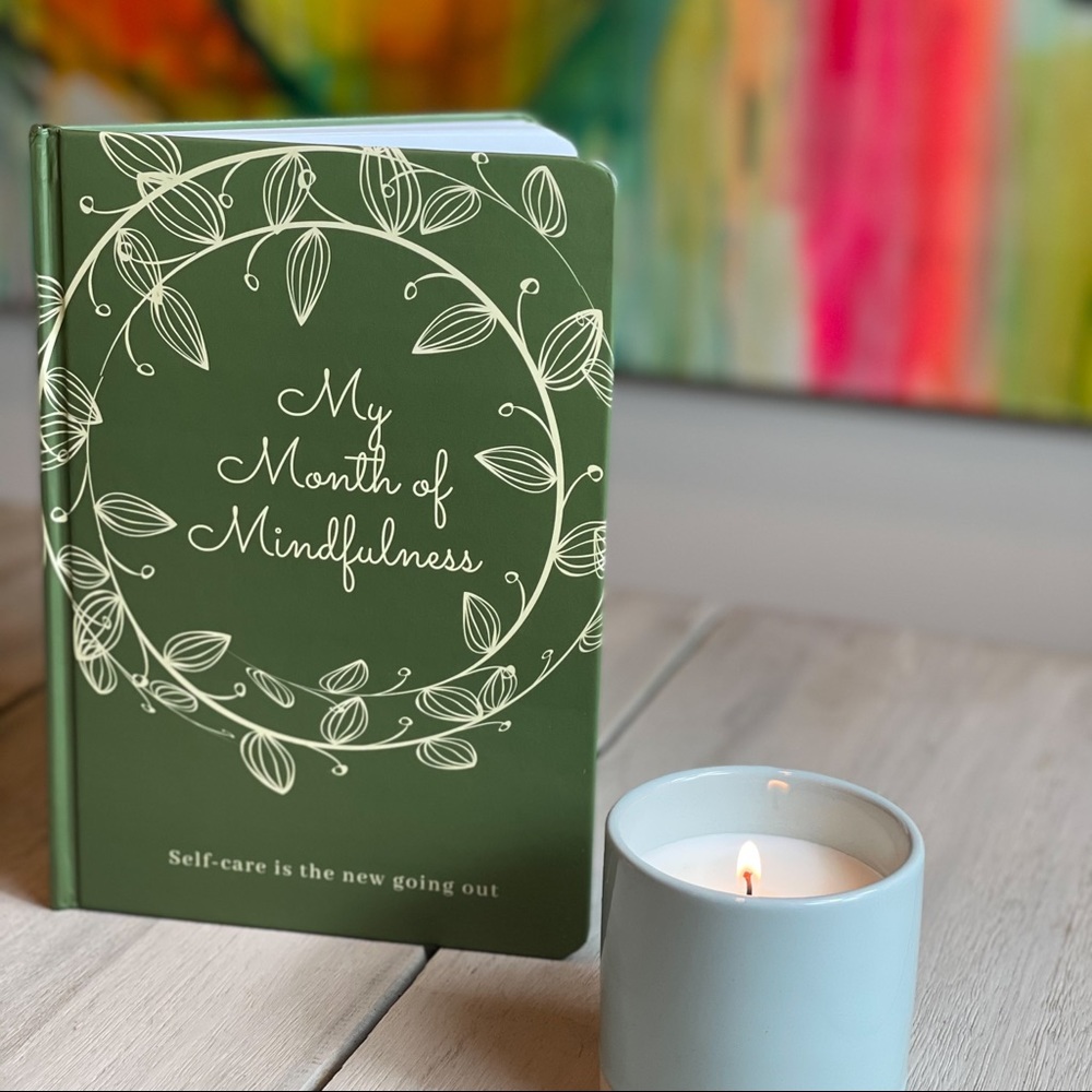A Month of Mindfulness- Self Care Journal